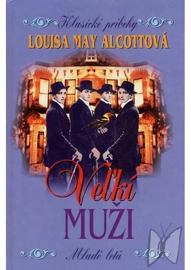 Louisa May Alcottová - Veľkí muži