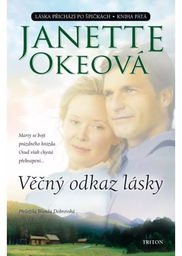 Janette Okeová - Věčný odkaz lásky - Kniha pátá