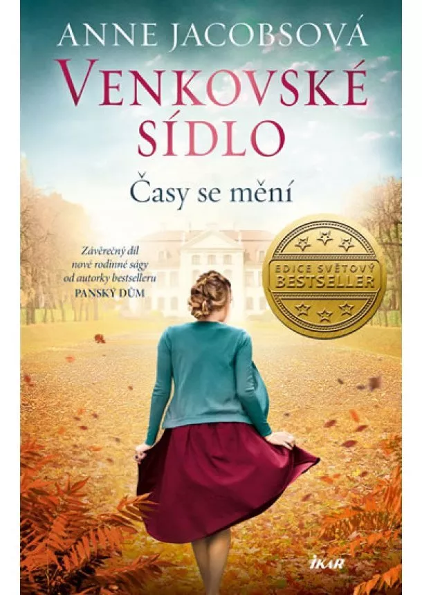 Anne Jacobsová - Venkovské sídlo 3: Časy se mění