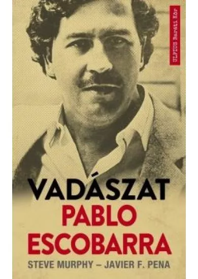 Vadászat Pablo Escobarra