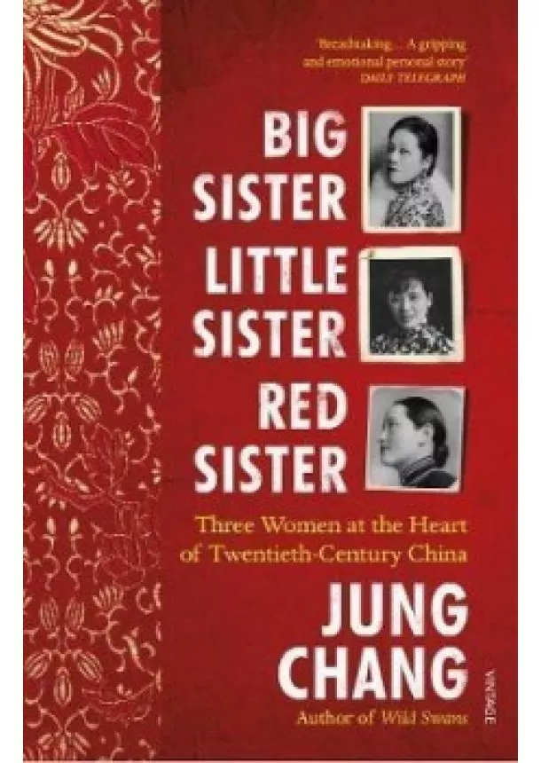 Jung Chang - Big Sister, Little Sister, Red Sister