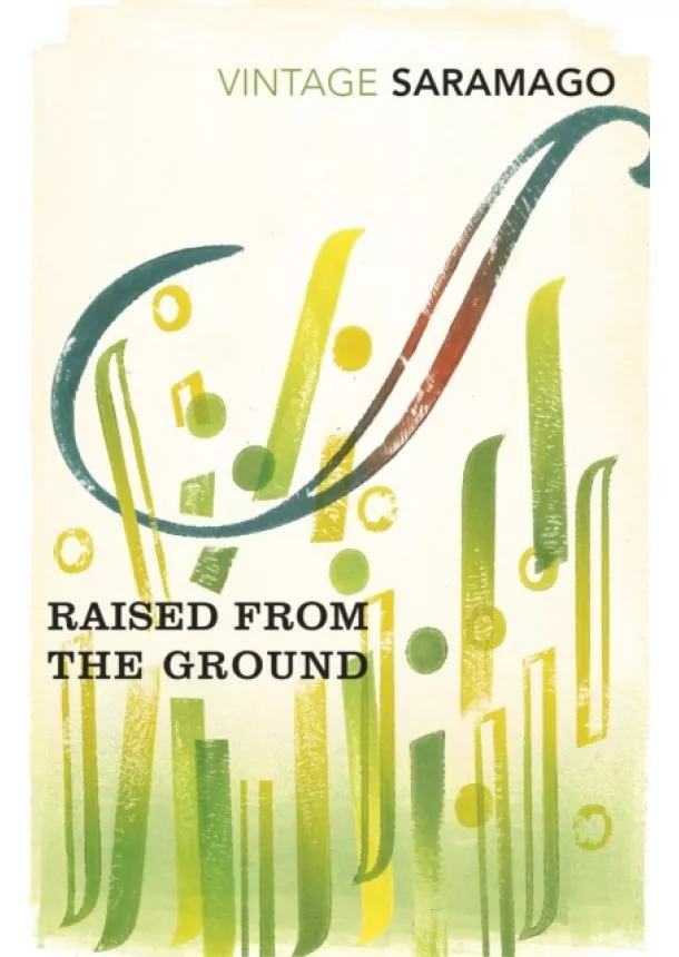 José Saramago - Raised From The Ground