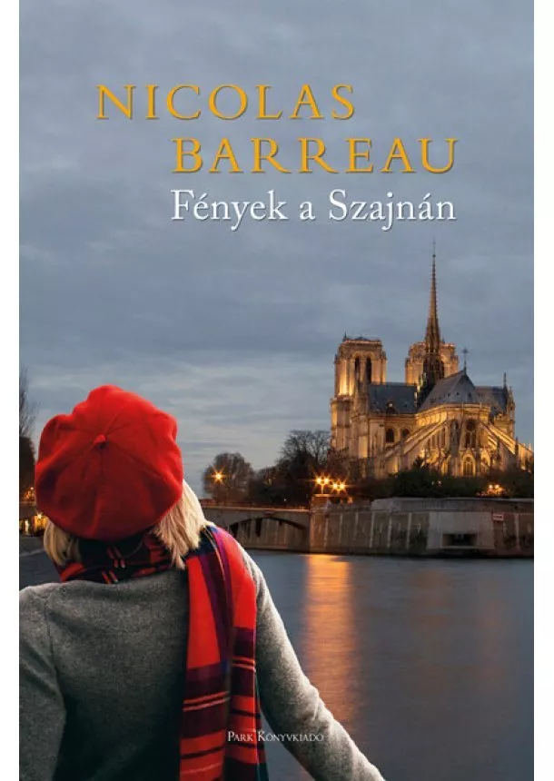 Nicolas Barreau - Fények a Szajnán