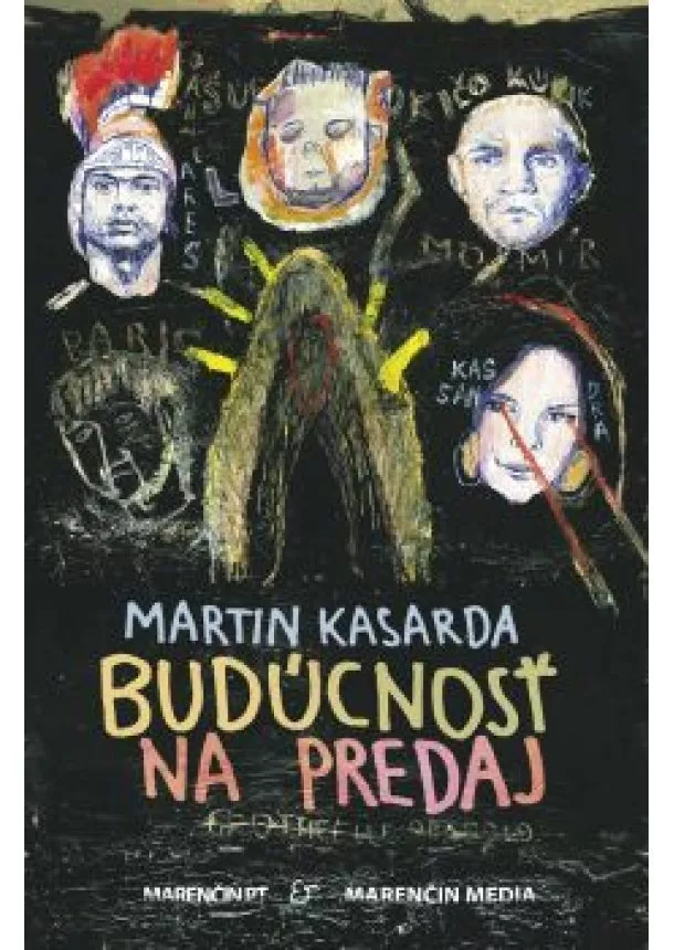 Martin Kasarda - Budúcnosť na predaj