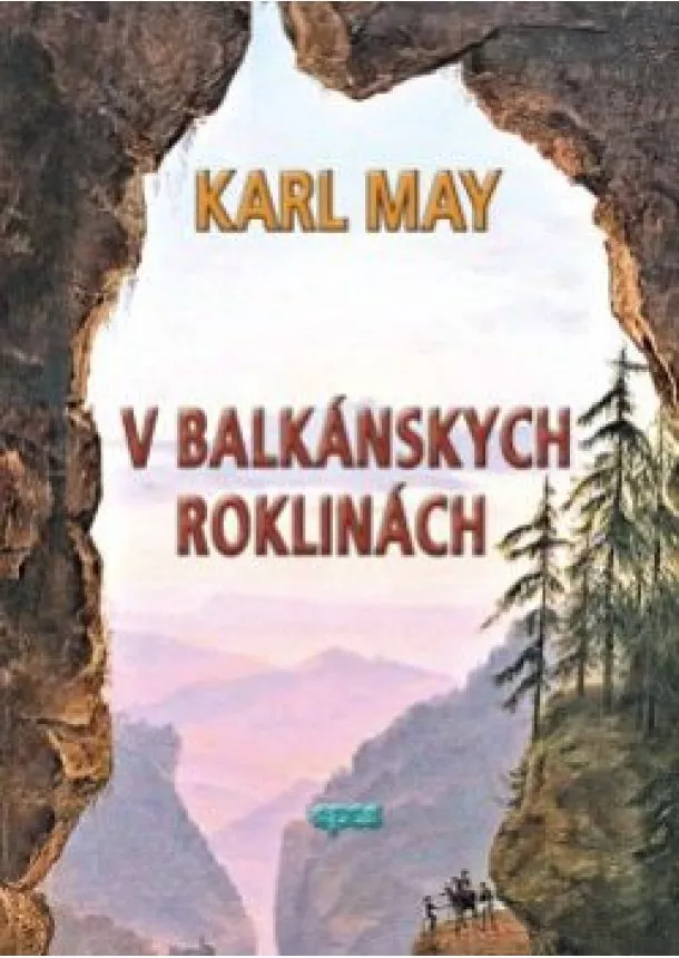 KARL MAY - V balkánskych roklinách