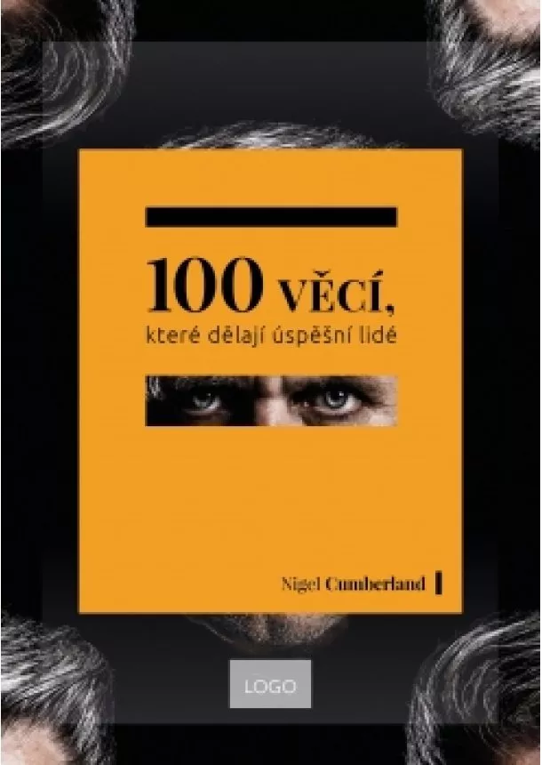 Nigel Cumberland - 100 věcí, které dělají úspěšní lidé