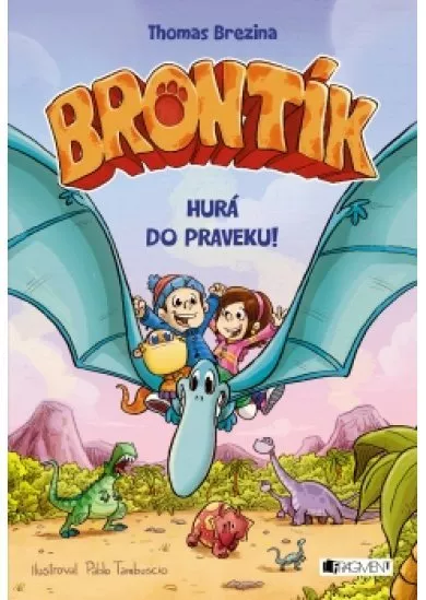 Brontík 2 - Hurá do praveku!