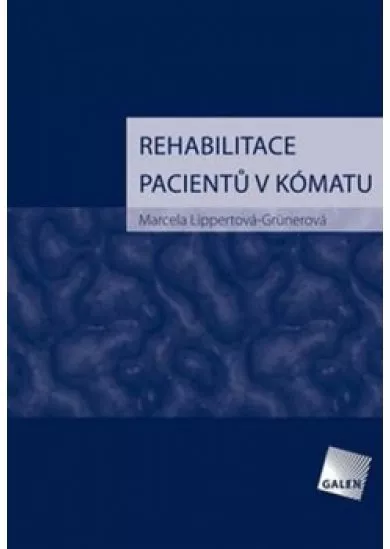 Rehabilitace pacientů v kómatu