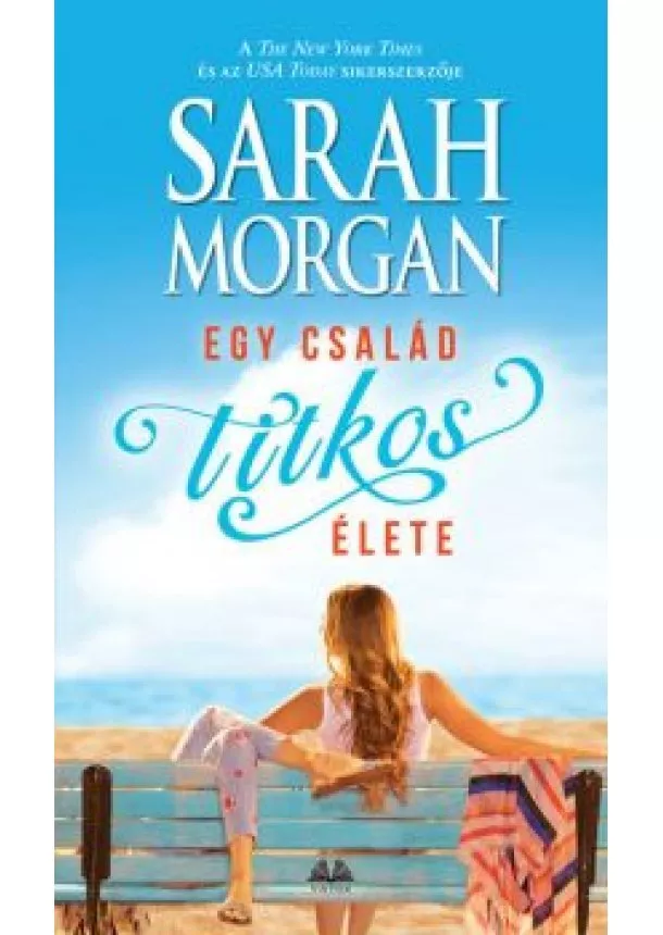 Sarah Morgan - Egy család titkos élete