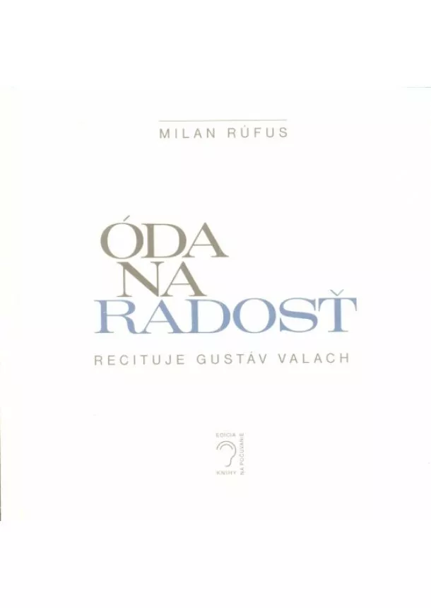 Milan Rúfus - Óda na radosť