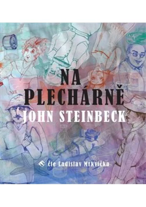 John Steinbeck - Na plechárně (1x Audio na CD - MP3)