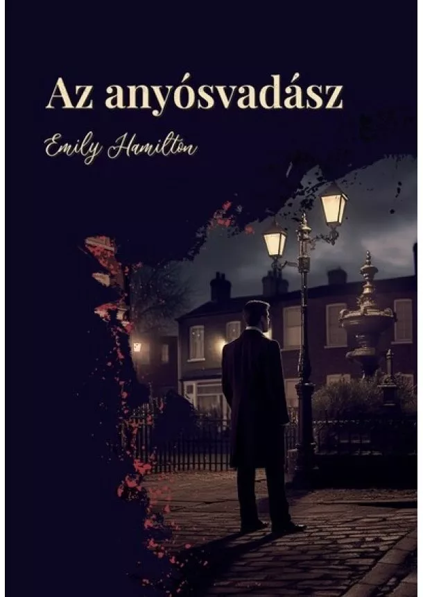 Emily Hamilton - Az Anyósvadász