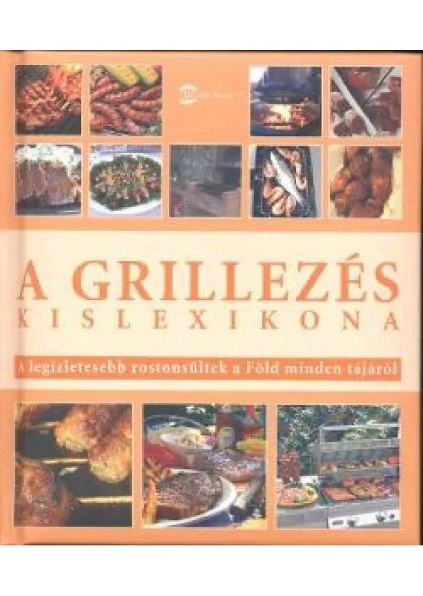 Lexikon - A GRILLEZÉS KISLEXIKONA