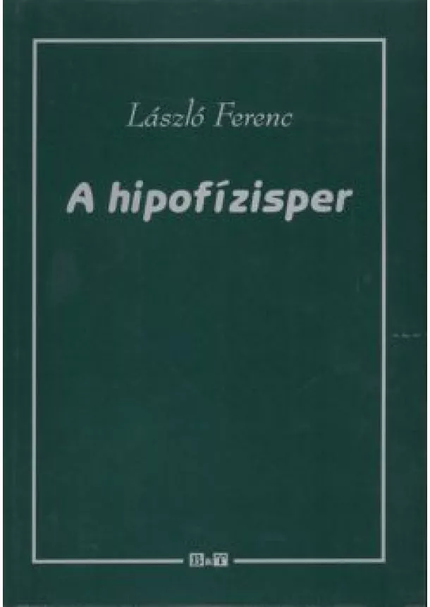 LÁSZLÓ FERENC - A HIPOFÍZISPER