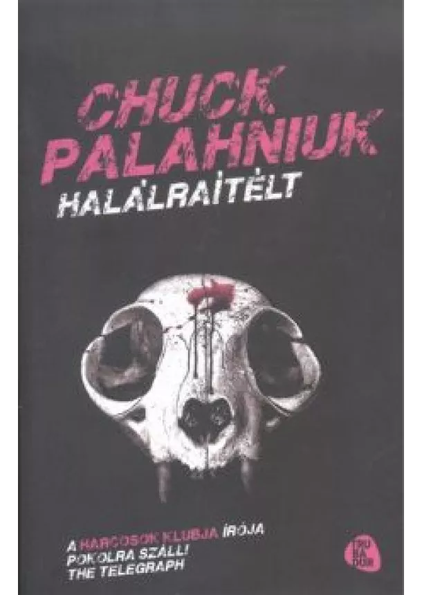 Chuck Palahniuk - Halálraítélt