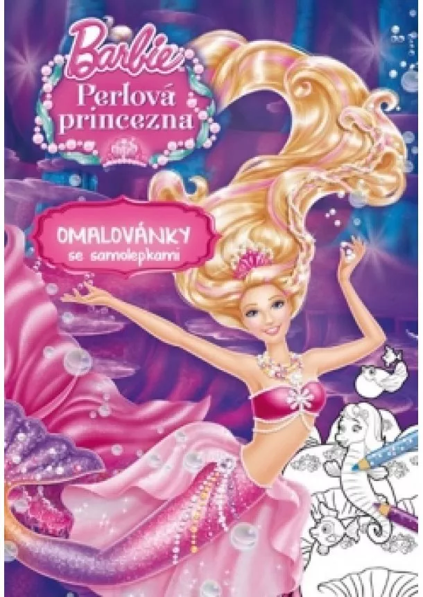 Mattel - Barbie - Perlová princezna - Omalovánky se samolepkami