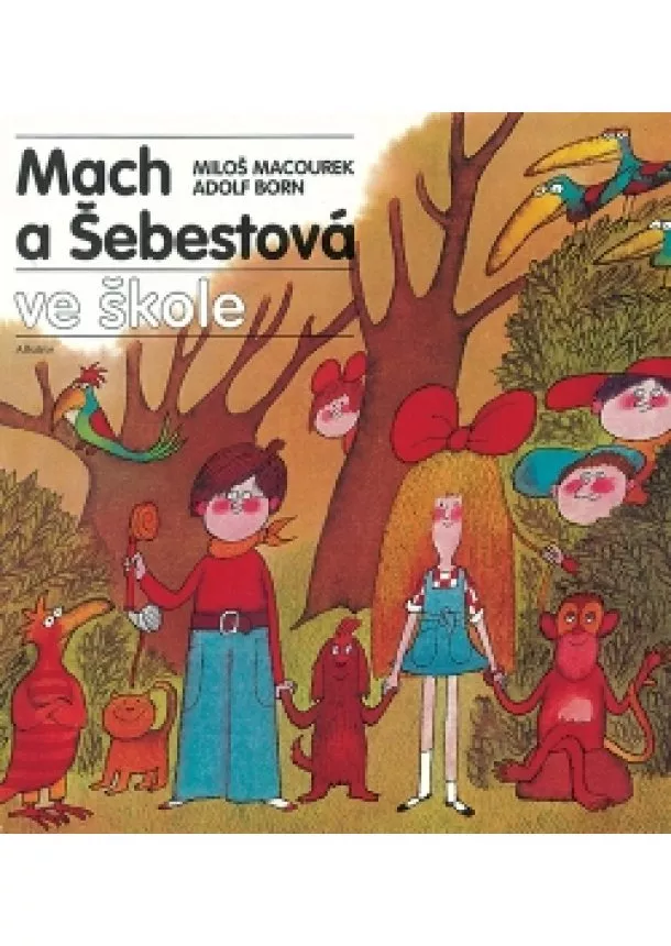 Miloš Macourek - Mach a Šebestová ve škole