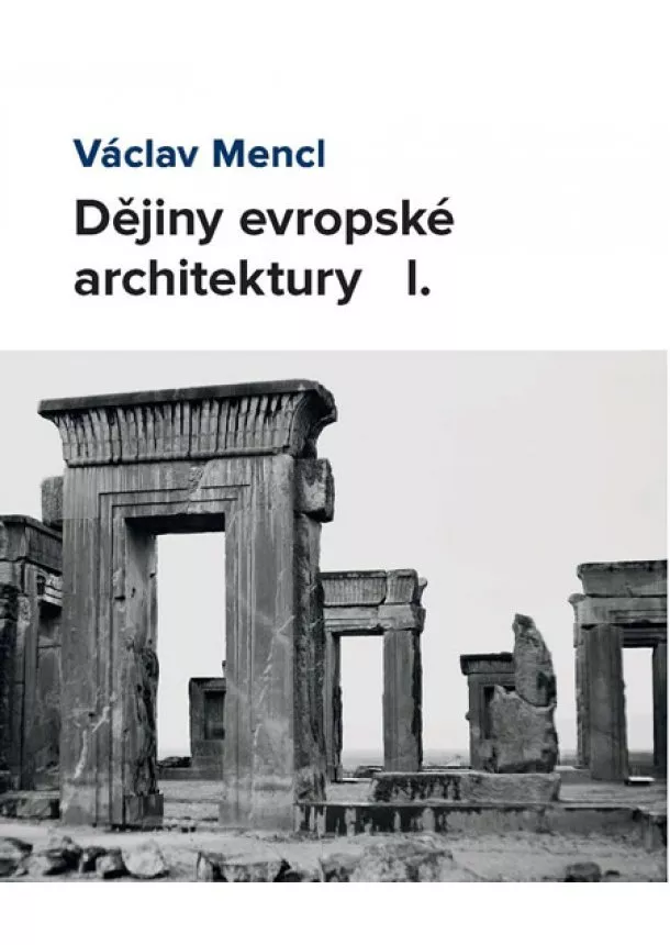 Václav Mencl - Dějiny evropské architektury I.