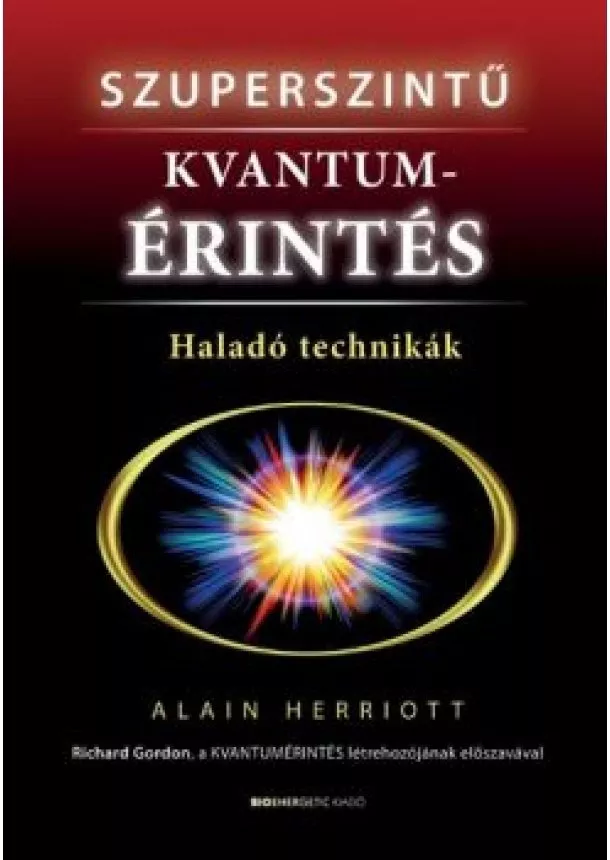 Alain Herriott - Szuperszintű kvantumérintés - Haladó technikák