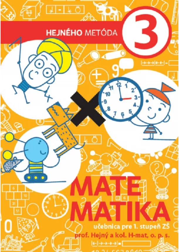 Milan Hejný - Matematika 3 - Učebnica - Hejného metóda