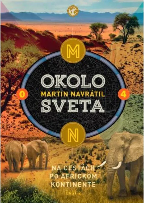 Martin Navrátil - Okolo sveta 4 - Na cestách po africkom kontinente - 2. časť