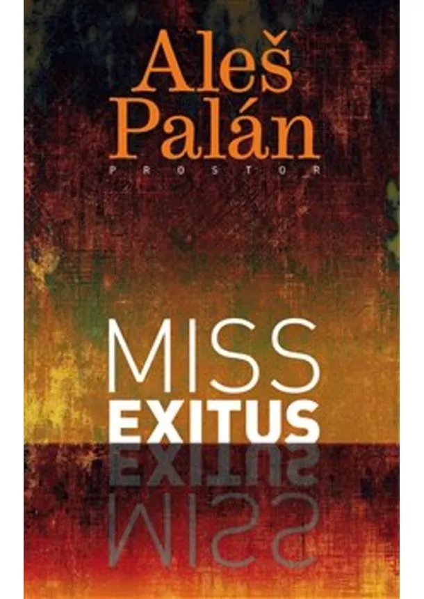 Aleš Palán - Miss exitus