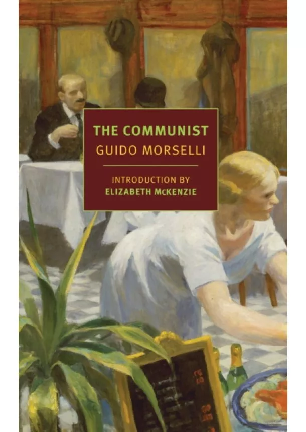 Elizabeth McKenzie, Frederika Randall, Guido Morselli - Communist