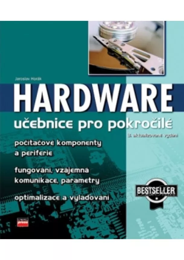 Jaroslav Horák - Hardware učebnice pro pokročilé