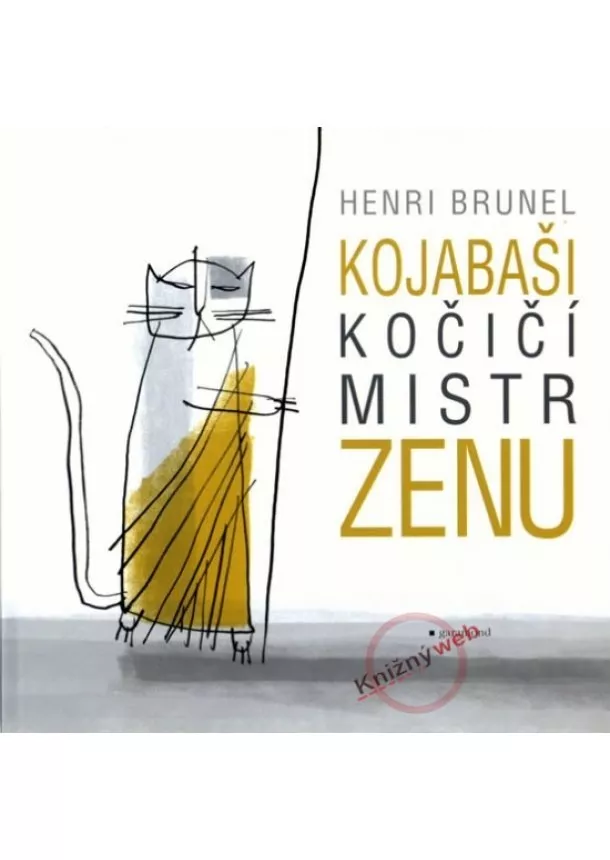 Henri Brunel - Kojabaši, kočičí mistr zenu