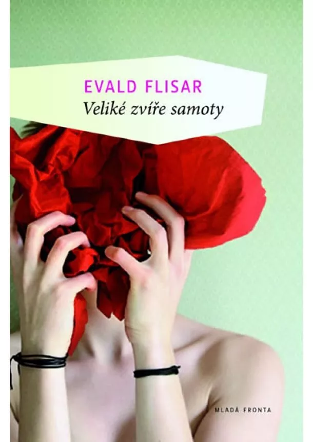 Evald Flisar - Veliké zvíře samoty