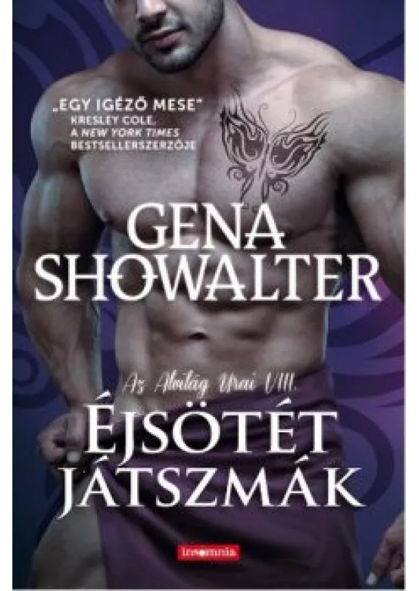 Gena Showalter - ÉJSÖTÉT JÁTSZMÁK /AZ ALVILÁG URAI VIII.