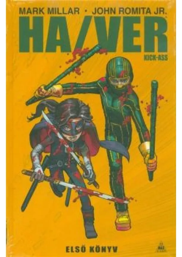 Mark Millar - Ha/Ver - Kick-Ass 1. (képregény)