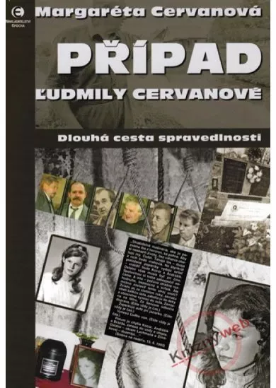 Případ Ludmily Cervanové - Dlouhá cesta spravedlnosti