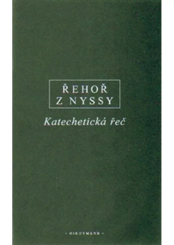 Řehoř z Nyssy - Katechetická řeč