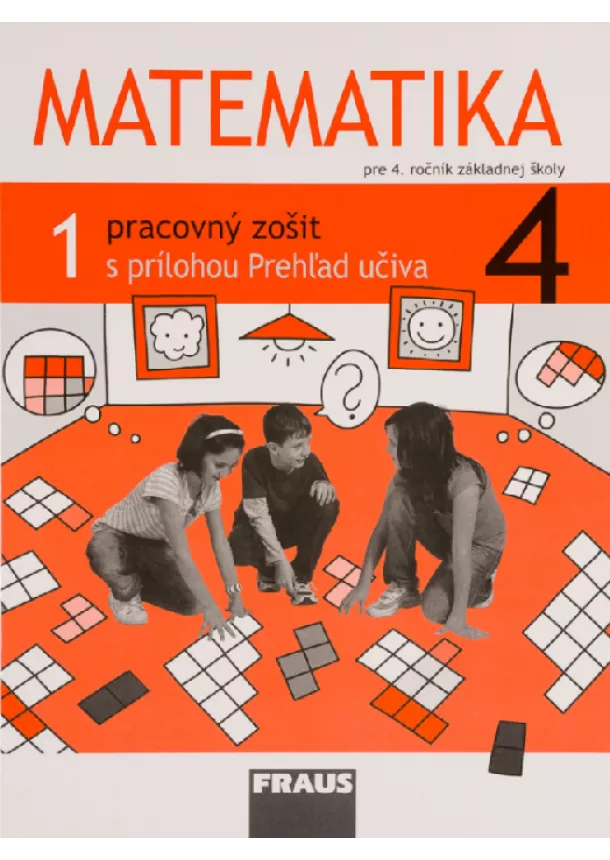 Milan Hejný - Matematika 4 - Pracovný zošit 1. diel - S prílohou Prehľad učiva