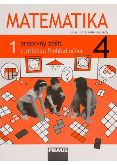 Matematika 4 - Pracovný zošit 1. diel - S prílohou Prehľad učiva