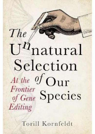 The Unnatural Selection of Our Species