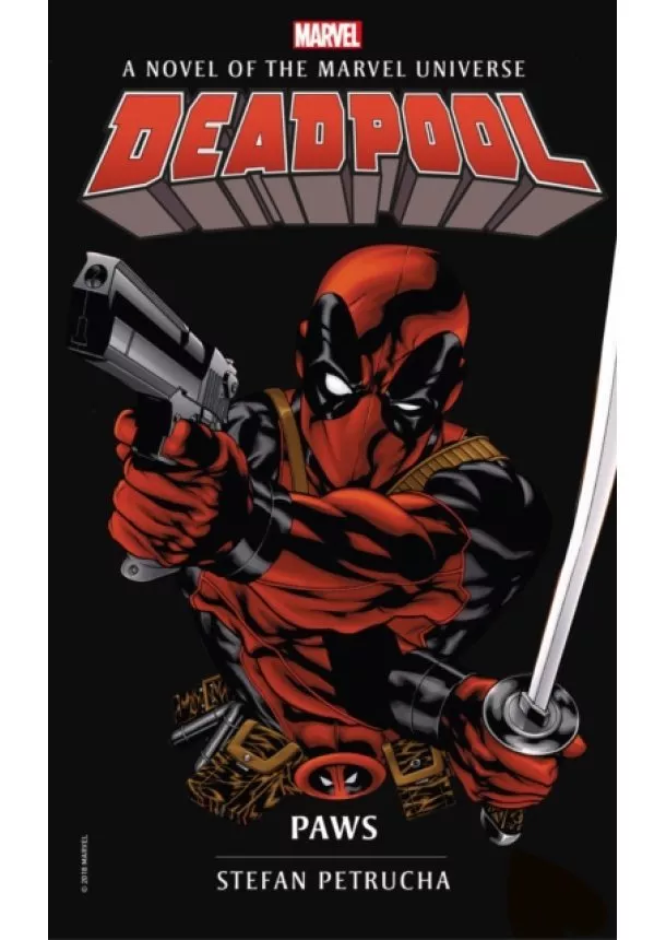 Stefan Petrucha - Marvel novels Deadpool Paws