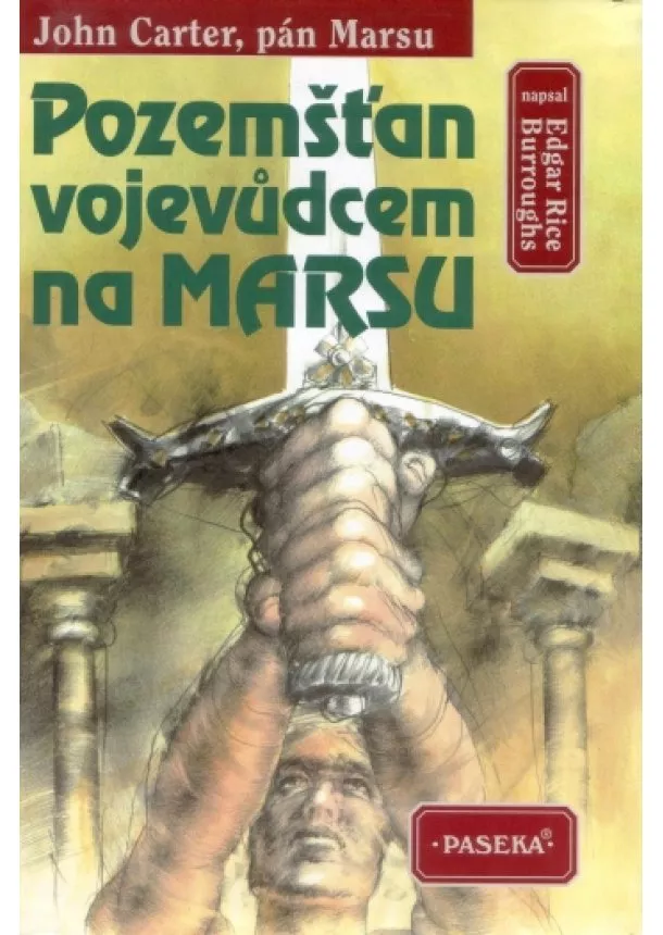 Edgar Rice Burroughs  - Pozemšťan vojevudcem na Marsu