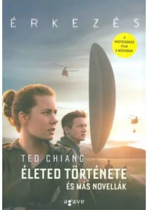 Ted Chiang - Érkezés - Életed története és más novellák (filmes borító)