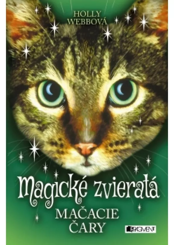 Dominika Gregušová, Holly Webbová - Magické zvieratá - Mačacie čary