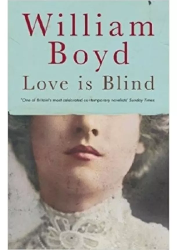 William Boyd - Love is Blind