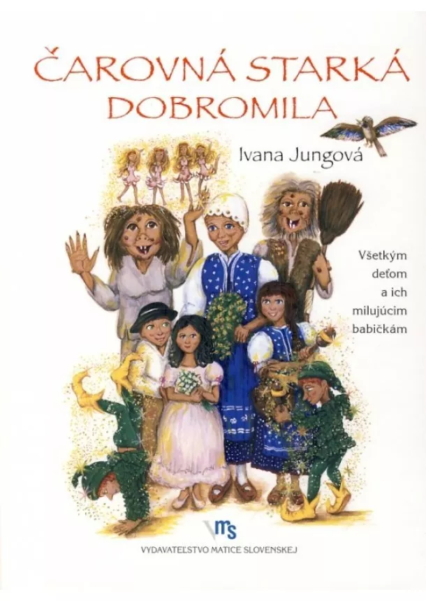 Ivana Jungová - Čarovná starká Dobromila