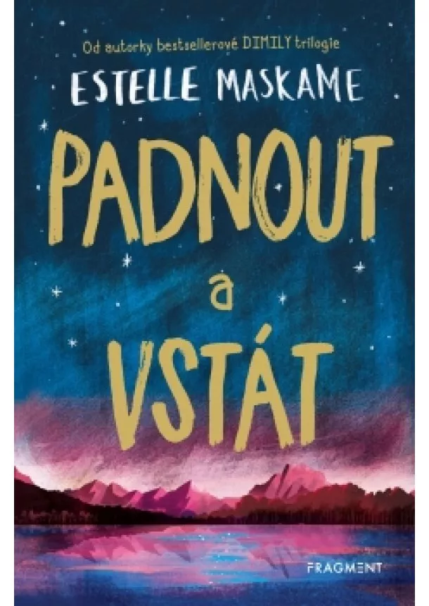 Estelle Maskame - Padnout a vstát