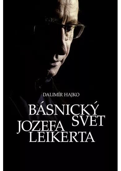 Básnický svet Jozefa Leikerta