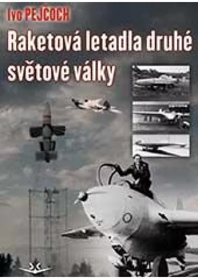 Raketová letadla druhé světové války