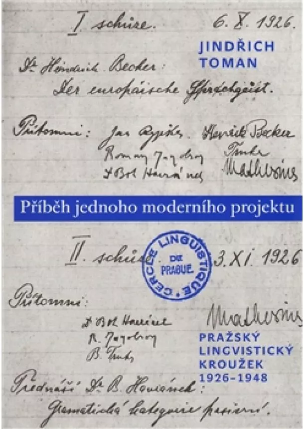 Jindřich Toman - Příběh jednoho moderního projektu - Pražský lingvistický kroužek, 1926-1948