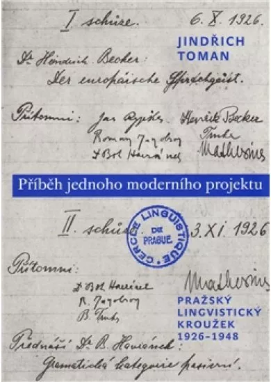 Příběh jednoho moderního projektu - Pražský lingvistický kroužek, 1926-1948