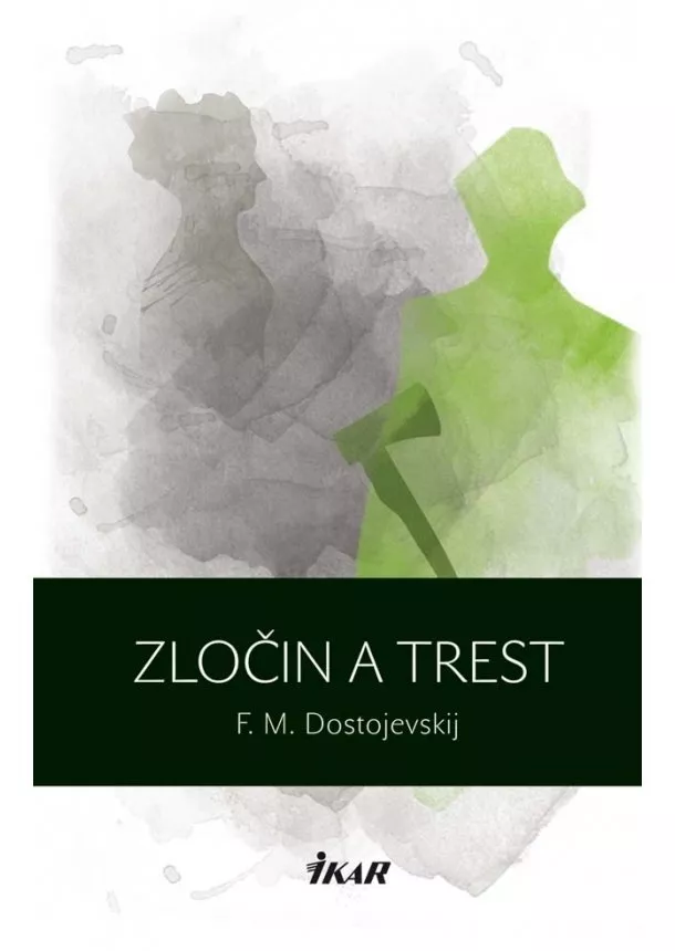 Fiodor Michajlovič Dostojevskij - Zločin a trest, 2. vydanie