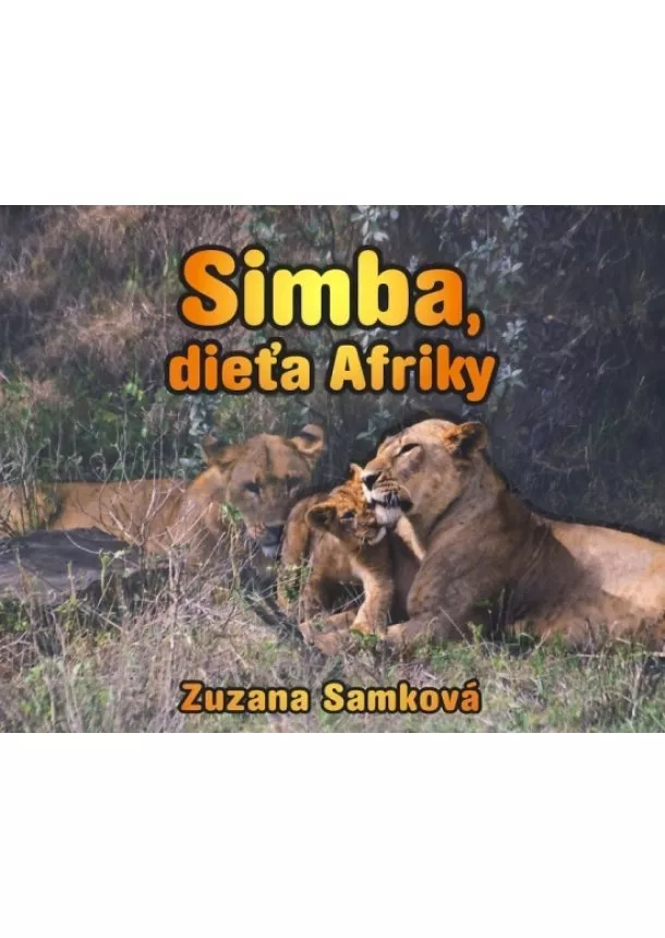 Zuzana Samková - Simba, dieťa Afriky